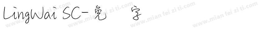 LingWai SC字体转换
